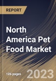 North America Pet Food Market Size, Share & Industry Trends Analysis Report By Food Type (Dry Food, Wet Food, Treats & Snacks, and Others), By Sales Channel, By Pet Type (Dog, Cat and Others), By Country and Growth Forecast, 2023 - 2030- Product Image