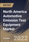 North America Automotive Emission Test Equipment Market By Solution, By Emission Test Equipment Type, By Country, Opportunity Analysis and Industry Forecast, 2021-2027 - Product Thumbnail Image