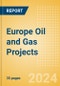 Europe Oil and Gas Projects Outlook to 2028 - Development Stage, Capacity, Capex and Contractor Details of All New Build and Expansion Projects - Product Image
