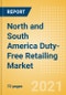 North and South America Duty-Free Retailing Market Size, Sector Analysis, Consumer and Retail Trends, Competitive Landscape and Forecast, 2021-2025 - Product Thumbnail Image