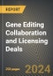 Gene Editing Collaboration and Licensing Deals 2016-2023 - Product Thumbnail Image