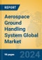 Aerospace Ground Handling System Global Market Insights 2024, Analysis and Forecast to 2029, by Manufacturers, Regions, Technology, Application - Product Image