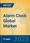 Alarm Clock Global Market Insights 2023, Analysis and Forecast to 2028, by Manufacturers, Regions, Technology, Application, Product Type - Product Image