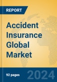 Accident Insurance Global Market Insights 2024, Analysis and Forecast to 2029, by Manufacturers, Regions, Technology, Application- Product Image