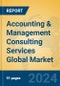 Accounting & Management Consulting Services Global Market Insights 2024, Analysis and Forecast to 2029, by Market Participants, Regions, Technology, Application - Product Image
