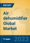 Air dehumidifier Global Market Insights 2023, Analysis and Forecast to 2028, by Manufacturers, Regions, Technology, Application, Product Type - Product Image