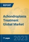 Achondroplasia Treatment Global Market Insights 2023, Analysis and Forecast to 2028, by Manufacturers, Regions, Technology, Application, Product Type - Product Thumbnail Image