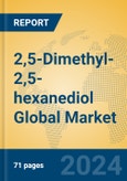 2,5-Dimethyl-2,5-hexanediol Global Market Insights 2024, Analysis and Forecast to 2029, by Manufacturers, Regions, Technology, Application- Product Image