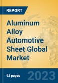 Aluminum Alloy Automotive Sheet Global Market Insights 2023, Analysis and Forecast to 2028, by Manufacturers, Regions, Technology, Product Type- Product Image