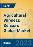 Agricultural Wireless Sensors Global Market Insights 2023, Analysis and Forecast to 2028, by Manufacturers, Regions, Technology, Application, Product Type- Product Image
