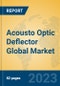 Acousto Optic Deflector Global Market Insights 2023, Analysis and Forecast to 2028, by Manufacturers, Regions, Technology, Product Type - Product Image