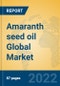 Amaranth seed oil Global Market Insights 2022, Analysis and Forecast to 2027, by Manufacturers, Regions, Technology, Product Type - Product Thumbnail Image