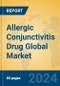 Allergic Conjunctivitis Drug Global Market Insights 2024, Analysis and Forecast to 2029, by Manufacturers, Regions, Technology, Application - Product Image