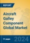 Aircraft Galley Component Global Market Insights 2024, Analysis and Forecast to 2029, by Manufacturers, Regions, Technology, Application - Product Thumbnail Image