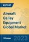 Aircraft Galley Equipment Global Market Insights 2023, Analysis and Forecast to 2028, by Manufacturers, Regions, Technology, Application, Product Type - Product Thumbnail Image