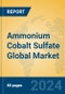 Ammonium Cobalt Sulfate Global Market Insights 2024, Analysis and Forecast to 2029, by Manufacturers, Regions, Technology, Application - Product Image