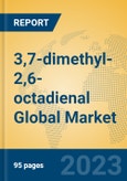 3,7-dimethyl-2,6-octadienal Global Market Insights 2023, Analysis and Forecast to 2028, by Manufacturers, Regions, Technology, Application, Product Type- Product Image