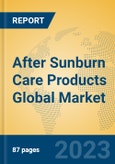 After Sunburn Care Products Global Market Insights 2023, Analysis and Forecast to 2028, by Manufacturers, Regions, Technology, Application, Product Type- Product Image