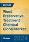 Wood Preservative Treatment Chemical Global Market Insights 2024, Analysis and Forecast to 2029, by Manufacturers, Regions, Technology, Application - Product Image