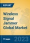 Wireless Signal Jammer Global Market Insights 2023, Analysis and Forecast to 2028, by Manufacturers, Regions, Technology, Application, Product Type - Product Image