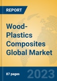 Wood-Plastics Composites Global Market Insights 2023, Analysis and Forecast to 2028, by Manufacturers, Regions, Technology, Application, Product Type- Product Image