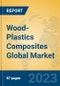 Wood-Plastics Composites Global Market Insights 2023, Analysis and Forecast to 2028, by Manufacturers, Regions, Technology, Application, Product Type - Product Image