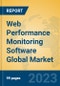 Web Performance Monitoring Software Global Market Insights 2023, Analysis and Forecast to 2028, by Market Participants, Regions, Technology, Application, Product Type - Product Thumbnail Image