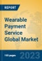 Wearable Payment Service Global Market Insights 2023, Analysis and Forecast to 2028, by Manufacturers, Regions, Technology, Application, Product Type - Product Image