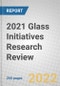 2021 Glass Initiatives Research Review - Product Thumbnail Image