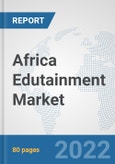 Africa Edutainment Market: Prospects, Trends Analysis, Market Size and Forecasts up to 2027- Product Image