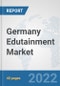 Germany Edutainment Market: Prospects, Trends Analysis, Market Size and Forecasts up to 2027 - Product Thumbnail Image