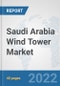 Saudi Arabia Wind Tower Market: Prospects, Trends Analysis, Market Size and Forecasts up to 2027 - Product Thumbnail Image