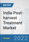 India Post-harvest Treatment Market: Prospects, Trends Analysis, Market Size and Forecasts up to 2027 - Product Thumbnail Image