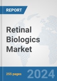 Retinal Biologics Market: Global Industry Analysis, Trends, Market Size, and Forecasts up to 2030- Product Image
