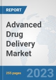 Advanced Drug Delivery Market: Global Industry Analysis, Trends, Market Size, and Forecasts up to 2030- Product Image