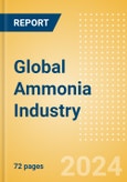 Global Ammonia Industry Outlook to 2028 - Capacity and Capital Expenditure Forecasts with Details of All Active and Planned Plants- Product Image