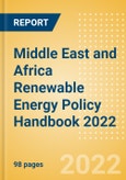 Middle East and Africa Renewable Energy Policy Handbook 2022- Product Image