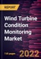 Wind Turbine Condition Monitoring Market Forecast to 2028 - COVID-19 Impact and Global Analysis By Component and Application - Product Thumbnail Image