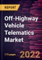 Off-Highway Vehicle Telematics Market Forecast to 2028 - COVID-19 Impact and Global Analysis By Connectivity Type, Application, and Technology - Product Thumbnail Image