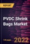 PVDC Shrink Bags Market Forecast to 2028 - COVID-19 Impact and Global Analysis By Bag Type and Application - Product Thumbnail Image