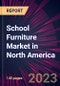 School Furniture Market in North America 2023-2027 - Product Image