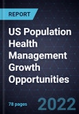 US Population Health Management Growth Opportunities- Product Image
