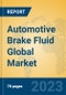 Automotive Brake Fluid Global Market Insights 2023, Analysis and Forecast to 2028, by Manufacturers, Regions, Technology, Application, Product Type - Product Image
