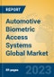 Automotive Biometric Access Systems Global Market Insights 2023, Analysis and Forecast to 2028, by Manufacturers, Regions, Technology, Application, Product Type - Product Thumbnail Image