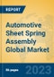 Automotive Sheet Spring Assembly Global Market Insights 2023, Analysis and Forecast to 2028, by Manufacturers, Regions, Technology, Application, Product Type - Product Image