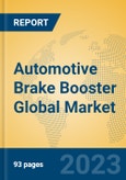 Automotive Brake Booster Global Market Insights 2023, Analysis and Forecast to 2028, by Manufacturers, Regions, Technology, Application, Product Type- Product Image