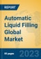 Automatic Liquid Filling Global Market Insights 2023, Analysis and Forecast to 2028, by Manufacturers, Regions, Technology, Application, Product Type - Product Image