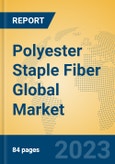 Polyester Staple Fiber Global Market Insights 2023, Analysis and Forecast to 2028, by Manufacturers, Regions, Technology, Product Type- Product Image
