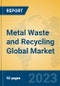 Metal Waste and Recycling Global Market Insights 2023, Analysis and Forecast to 2028, by Market Participants, Regions, Technology, Product Type - Product Thumbnail Image
