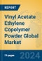 Vinyl Acetate Ethylene Copolymer Powder Global Market Insights 2024, Analysis and Forecast to 2029, by Manufacturers, Regions, Technology, Application - Product Thumbnail Image